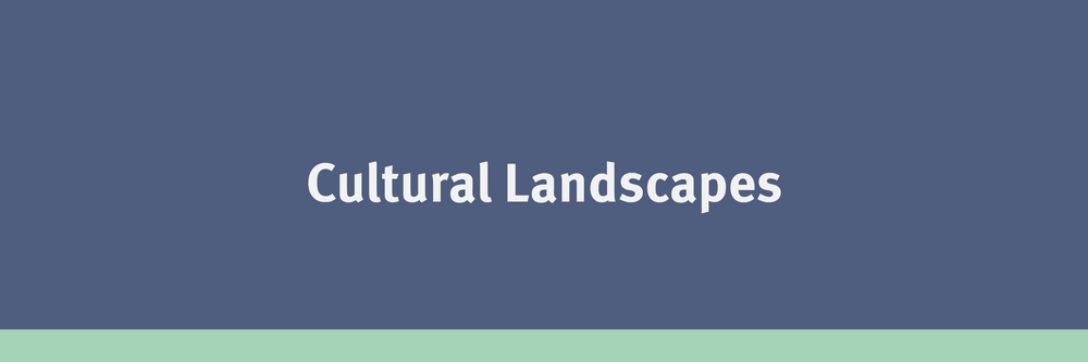 Cultural Landscapes