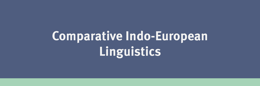 Comparative Indo-European Linguistics