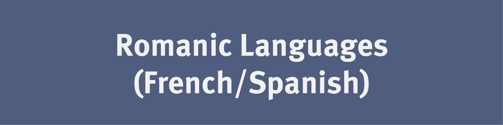 Romanic Languages (French/Spanish)