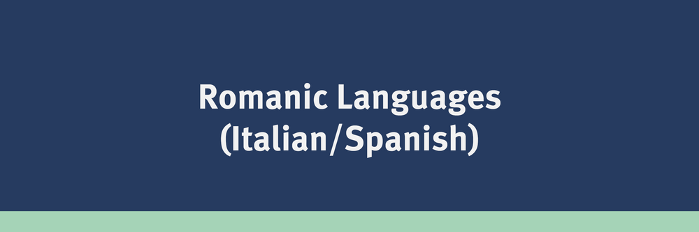 Romanic Languages (Italian/Spanish)
