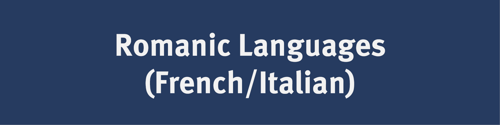 Romanic Languages (French/Italian)