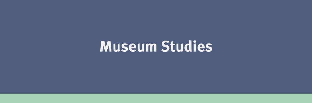 Museum Studies