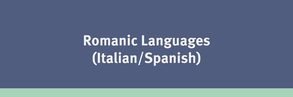 Romanic Languages (Italian/Spanish)