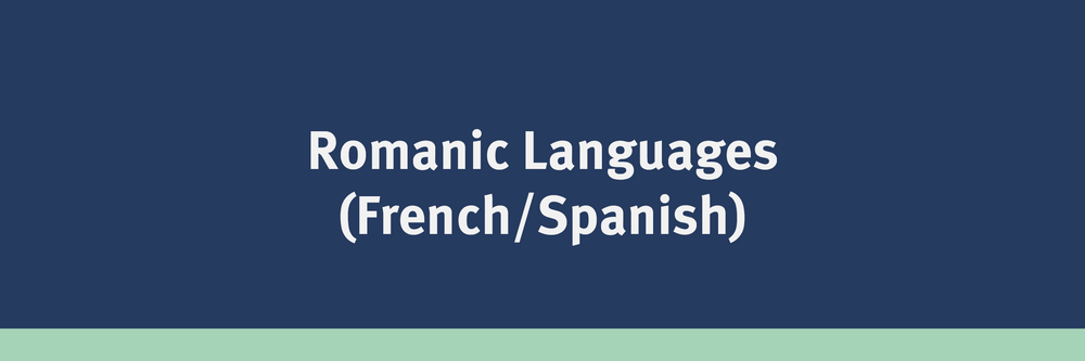 Romanic Languages (French/Spanish)