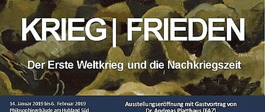 Krieg | Frieden. Der Erste Weltkrieg und die Nachkriegszeit