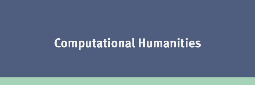 Computational Humanities