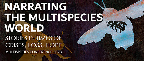 Das Plakat zur Multispecies-Konferenz zeigt die Umrisse von Holz- und einer Honigbienen, die in ihrer kulturwissenschaftlichen Relevanz am Lehrstuhl erforscht werden.