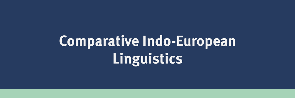 Comparative Indo-European Linguistics